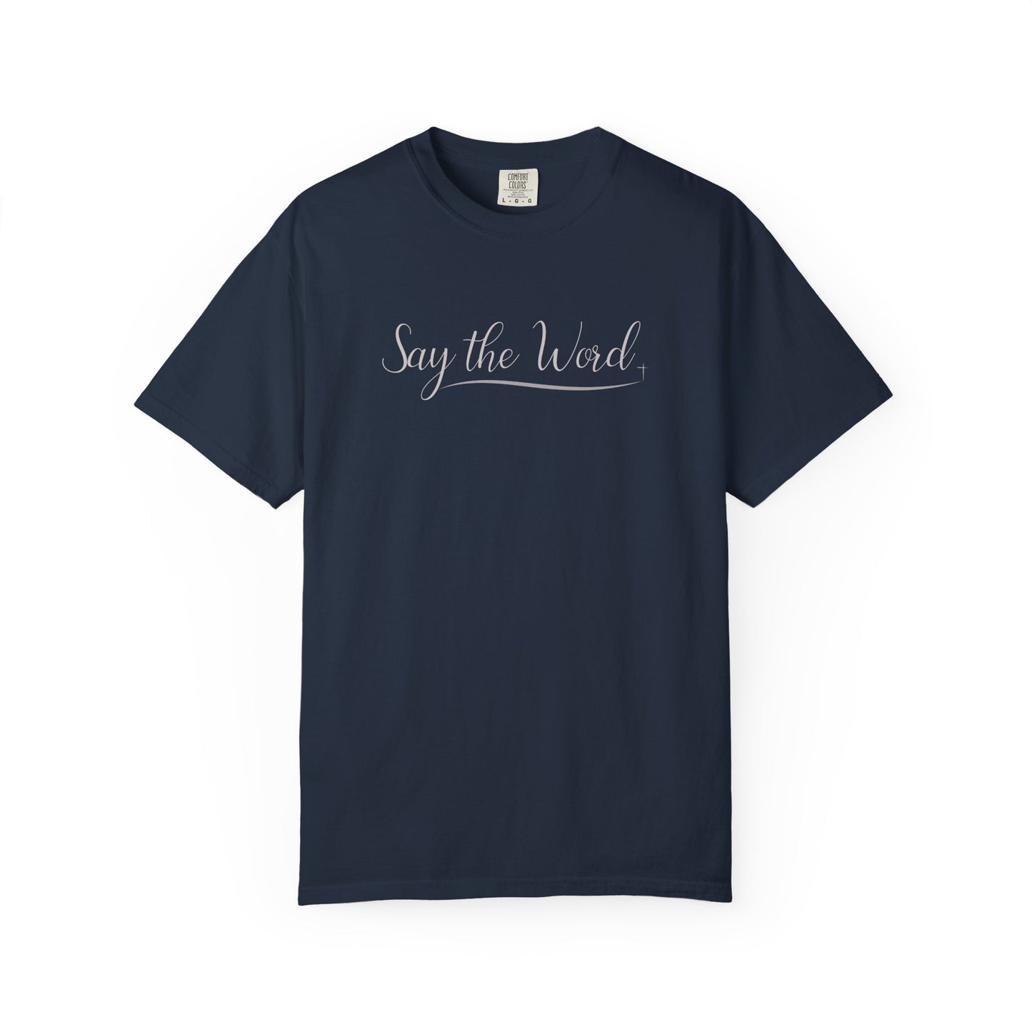 Say the Word T-shirt