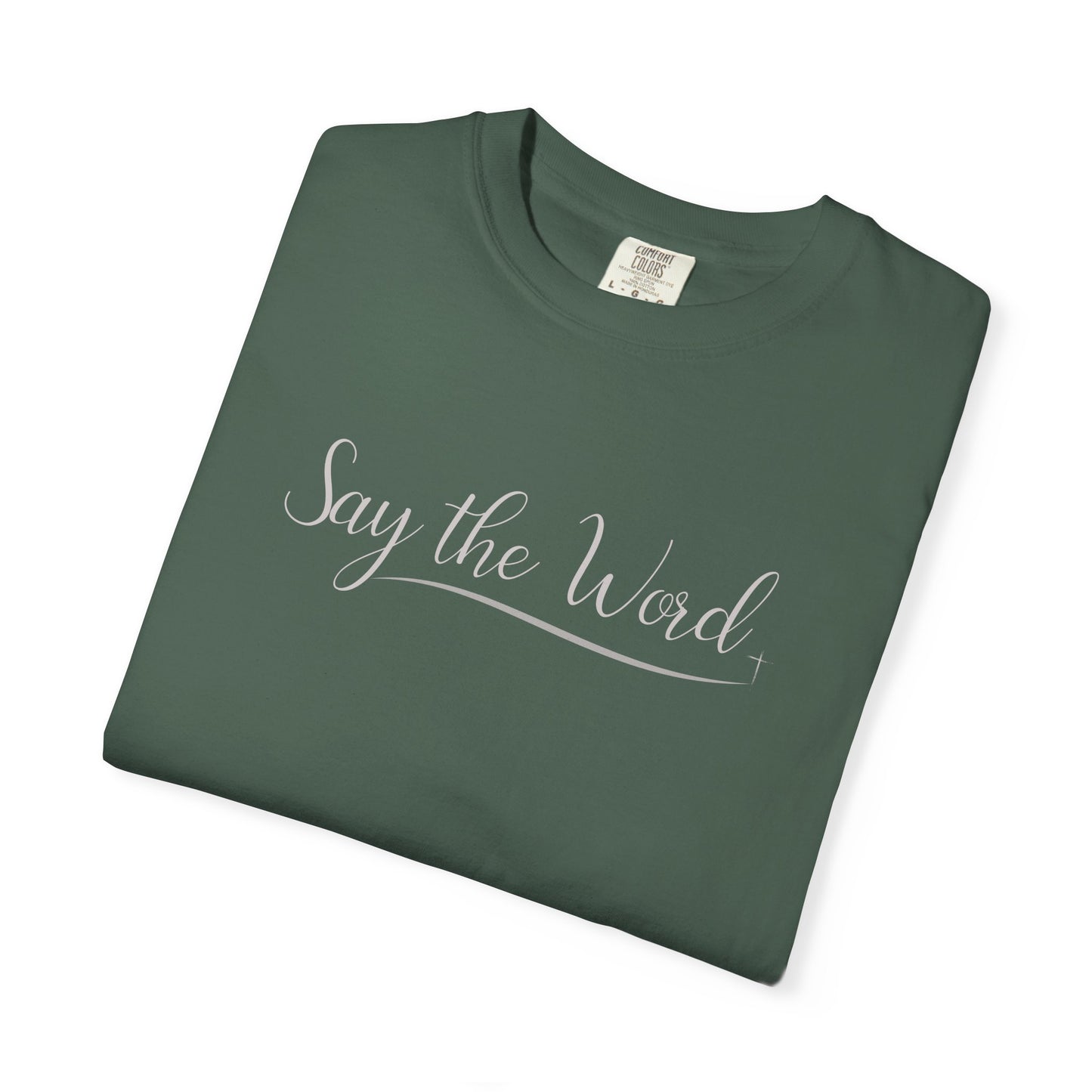 Say the Word T-shirt