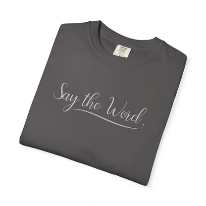 Say the Word T-shirt